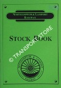 Northampton & Lamport Railway Stock Book by Northampton & Lamport Railway